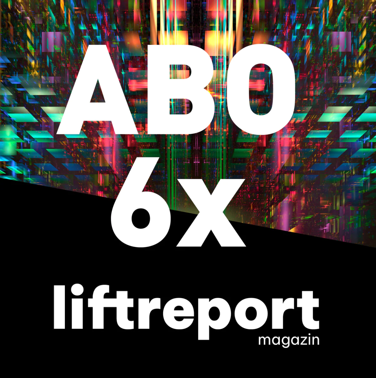 Jahresabo Liftreport